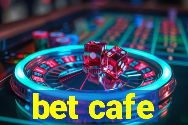bet cafe